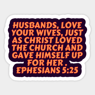 Bible Verse Ephesians 5:25 Sticker